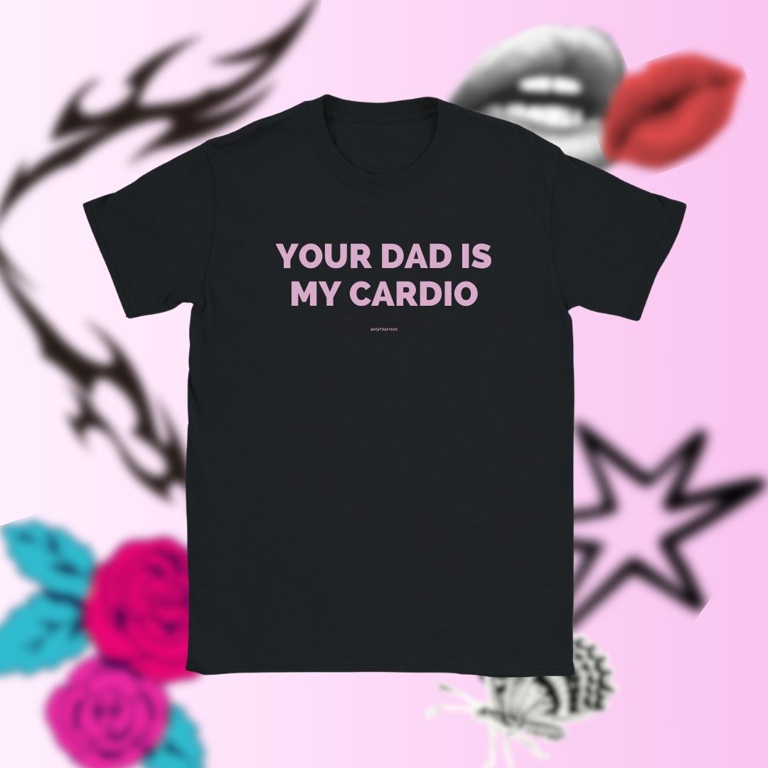 CARDIO WITH YOUR DAD - BABY TEE
