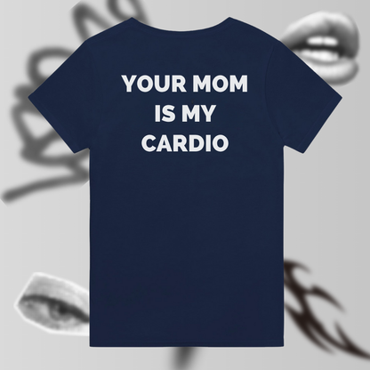 YOUR MOM > MY DIGNITY