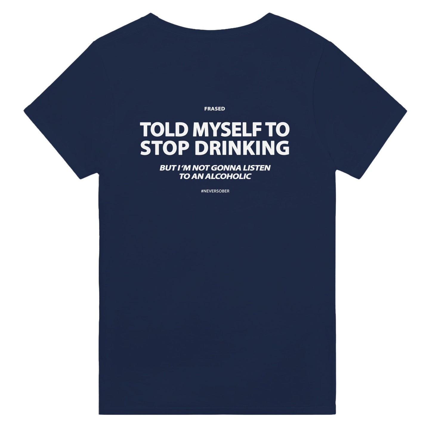 TOLD MYSELF TO STOP DRINKING. BUT I'M NOT GONNA LISTEN TO AN ALCOHOLIC