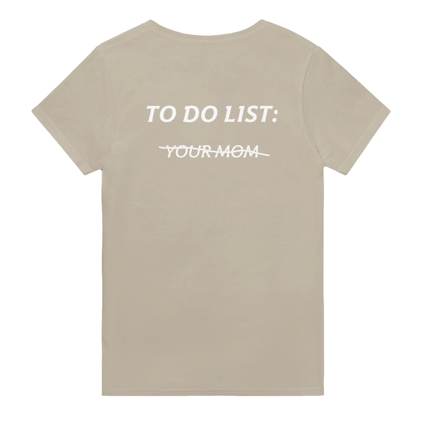 TO DO LIST: Y̶O̶U̶R̶ M̶O̶M̶